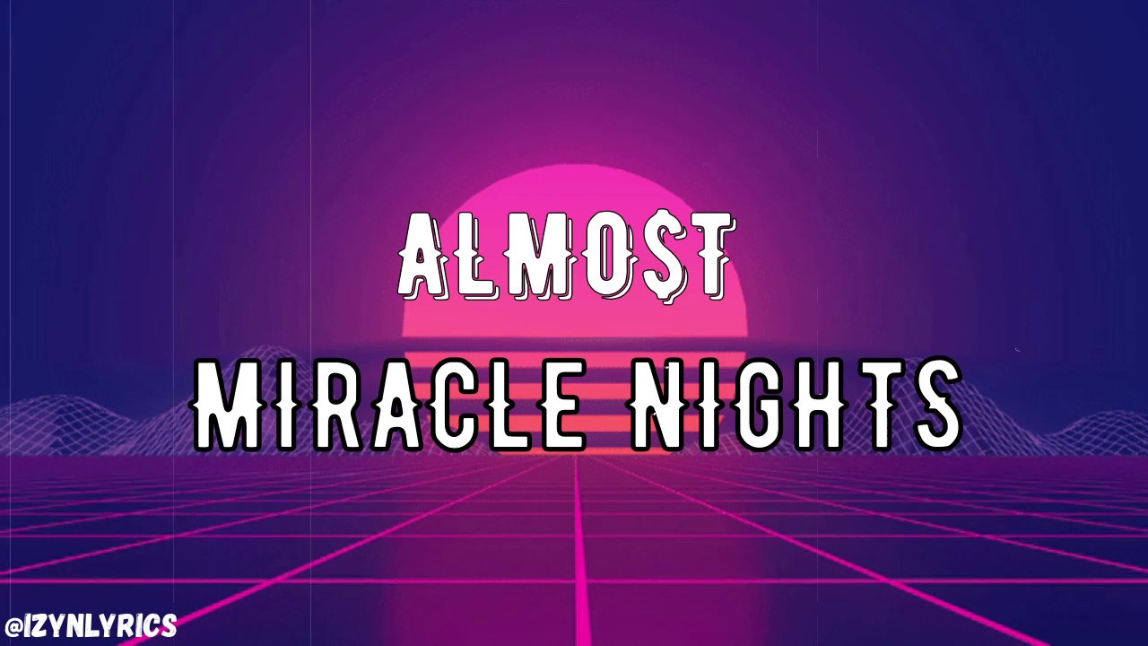 allmo t miracle nights lyrics youtube allmo t miracle nights lyrics youtube