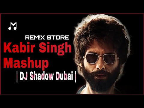 kabir-singh-mashup---dj-shadow-dubai|shahid-kapoor,-kiara-advani