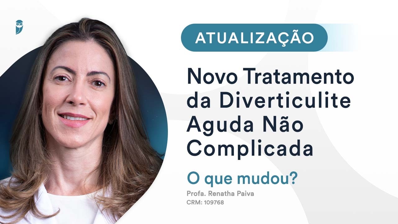 Novo Tratamento da Diverticulite Aguda Não Complicada