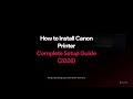 How to Install Canon Printer (2026) | WiFi, USB & Wireless Setup Guide for Windows & Mac