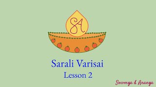 Sarali Varisai - Lesson 2 of 13 || Sowmya & Ananya ||