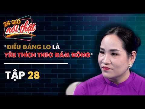 #28 Thần thánh hóa thần tượng, Idol là nhất | 24h Nói Thật