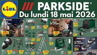 catalogue LIDL parkside du 18 mai 2026 ✅ Arrivage bricolage PARKSIDE 🔥 Promo parkside performance