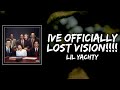 Lil Yachty - IVE Lyrics OFFICIALLY LOST ViSiON