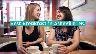 Best Breakfast in Asheville, NC