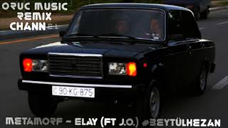 MetaMorf - ElAy (ft J.O.) #BeytülHəzan Resimi