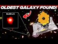 Nasa&#39;s James Webb Space Telescope Found the OLDEST GALXY  in the known Universe