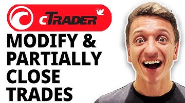 How To Modify And Partially Close Trades On Ctrader [2025 Guide]