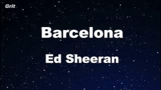 Barcelona - Ed Sheeran Karaoke 【With Guide Melody】 Instrumental