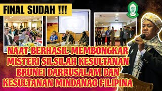 SUDAH FINAL ‼️| NAAT BERHASIL MEMBONGKAR MISTERI SILSILAH KESULTANAN BRUNEI DARRUSALAM DAN MINDANAO