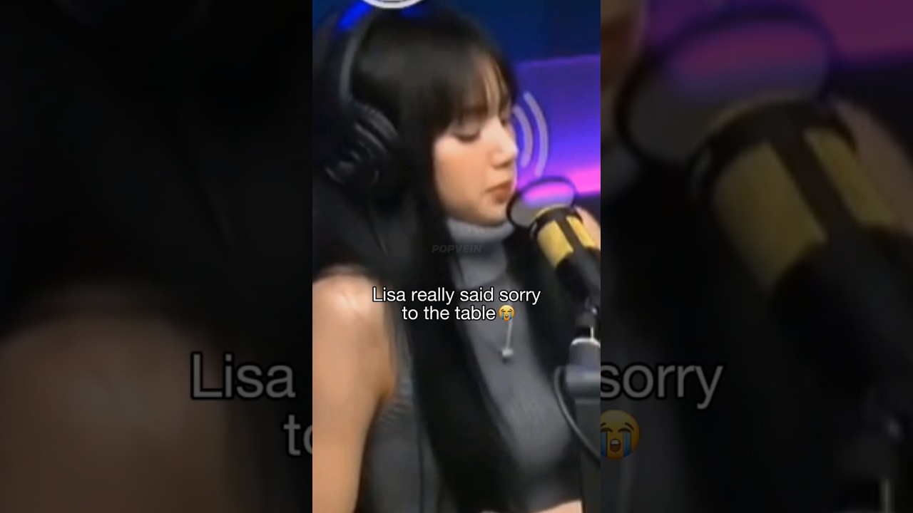 Lisa really said sorry to the table 😭