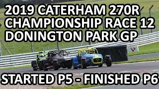 Race 12 - 5th to 6th - Donington Park GP Circuit - 2019 Caterham 270R Championship