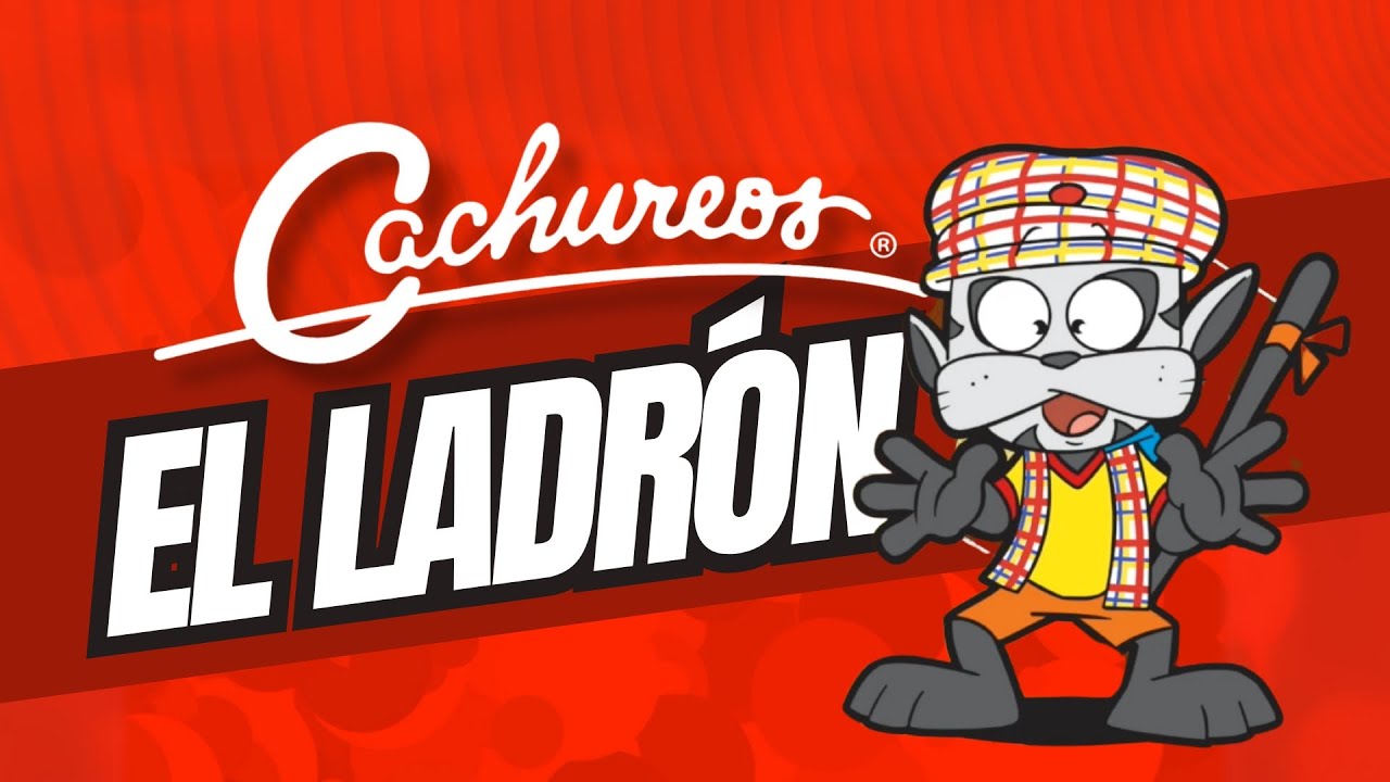 Canción de Cachureos, El Ladrón  | Cachureos Oficial