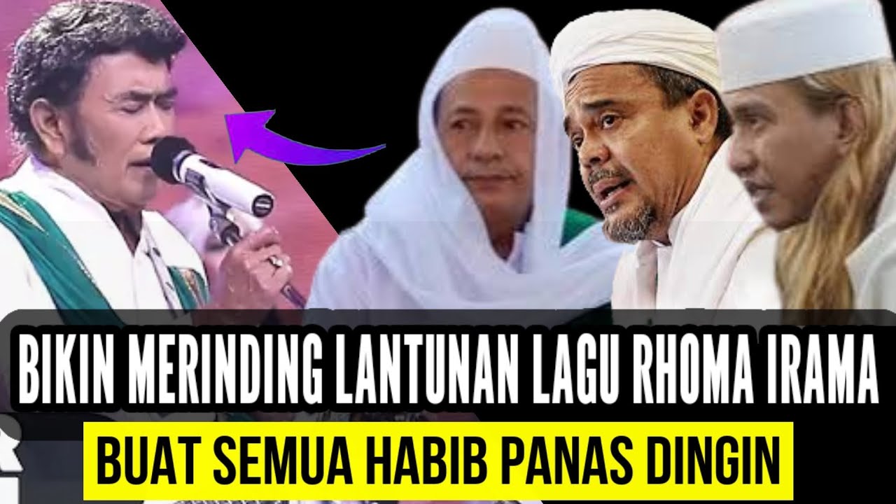 PARA HABIB PANAS DINGIN MENDENGAR LAGU DARI RHOMA IRAMA INI