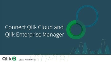 Connect Qlik Cloud and Qlik Enterprise Manager