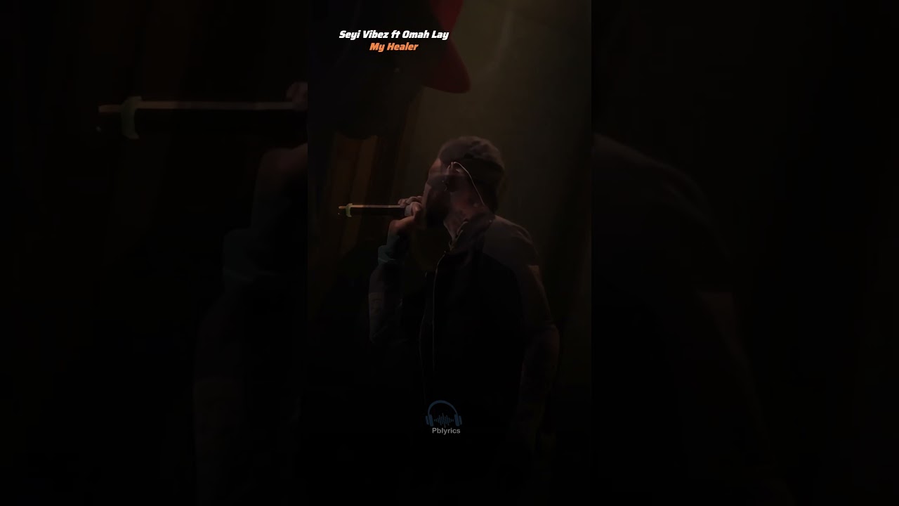 MY HEALER (Lyrics) - Seyi Vibez ft Omah Lay ❤️‍🔥🎵 