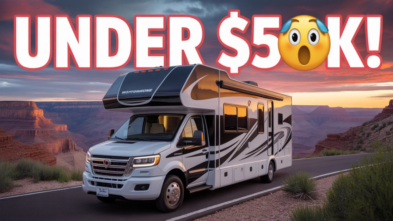 10 Best Motorhomes Under $50,000 You Can Buy in 2025 (You Won’t Believe #1)