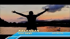 Demy - Kelangan (Official Music Video)  - Durasi: 6:58. 