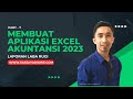 PART 7 PEMBUATAN APLIKASI EXCEL AKUNTANSI 2023 | LABA RUGI
