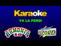 Ya la perdi  armonia 10  karaoke pista wrecord piura