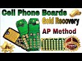 Cellphone Board AP Methods Gold Recovery | Recover Gold From Mobile Phone Circuits