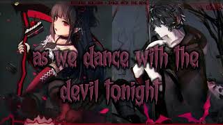 Switching vocals Nightcore - Dance with the devil-Emotional piano version (Breaking benjamin/Lyrics)