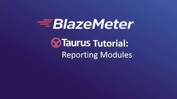 9. Taurus Tutorial - Reporting Modules.