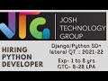 Josh Technology Hiring Python/Django Developer | CTC- 8-28 LPA | 2021-22 |Online Assessment Solution