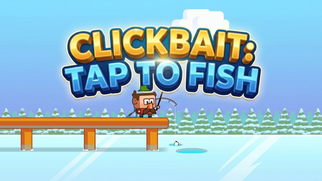 Clickbait - Tap to Fish #2 (Walkthrough) - YouTube