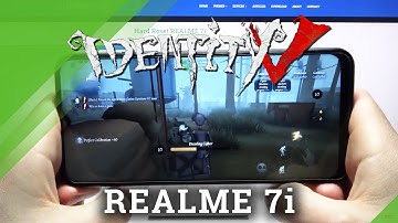 Test Game Identity V on Realme 7i | Snapdragon 662 | 4 GB RAM | Gameplay - FPS Check