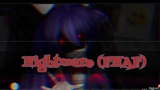 Video thumbnail of "Nightcore - nightmare(FNAF)(歌詞lyrics ）🎶Just Sleep, just Dream🎶"