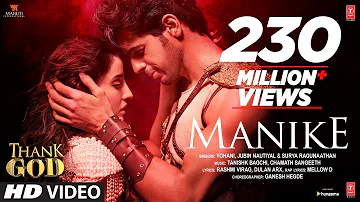 Manike:Thank God | Nora Fatehi, Sidharth M | Tanishk,Yohani,Jubin,Surya R | Rashmi Virag | Bhushan K