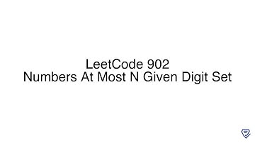 LeetCode 902: Numbers At Most N Given Digit Set