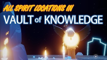 ALL SPIRITS IN VAULT OF KNOWLEDGE | Sky: Children of the Light