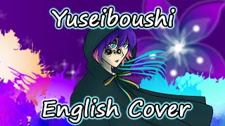 Yuseiboushi (English Cover)