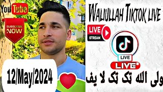 Waliullah Tiktok Live || 12th May 2024