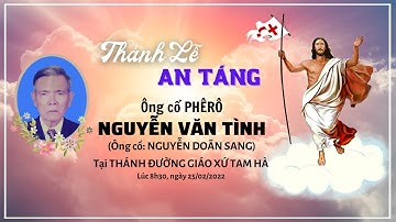 Thánh Lễ An Táng Ông Cố Phêrô Nguyễn Văn Tình | Giáo Xứ Tam Hà | TGP Sài Gòn