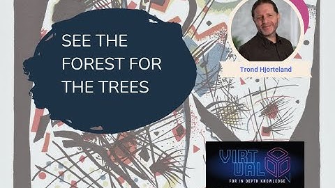 See the Forest for the Trees - Trond Hjorteland