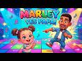 Marley Marley Yes PaPa 2