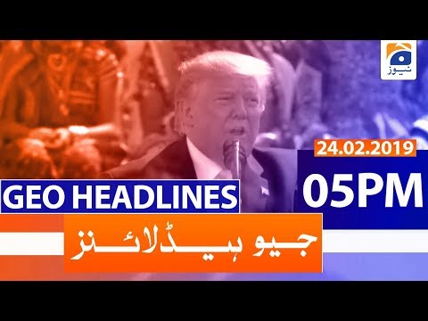 Geo Headlines 05 PM | 24th February 2020