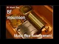 BF/moumoon [Music Box]