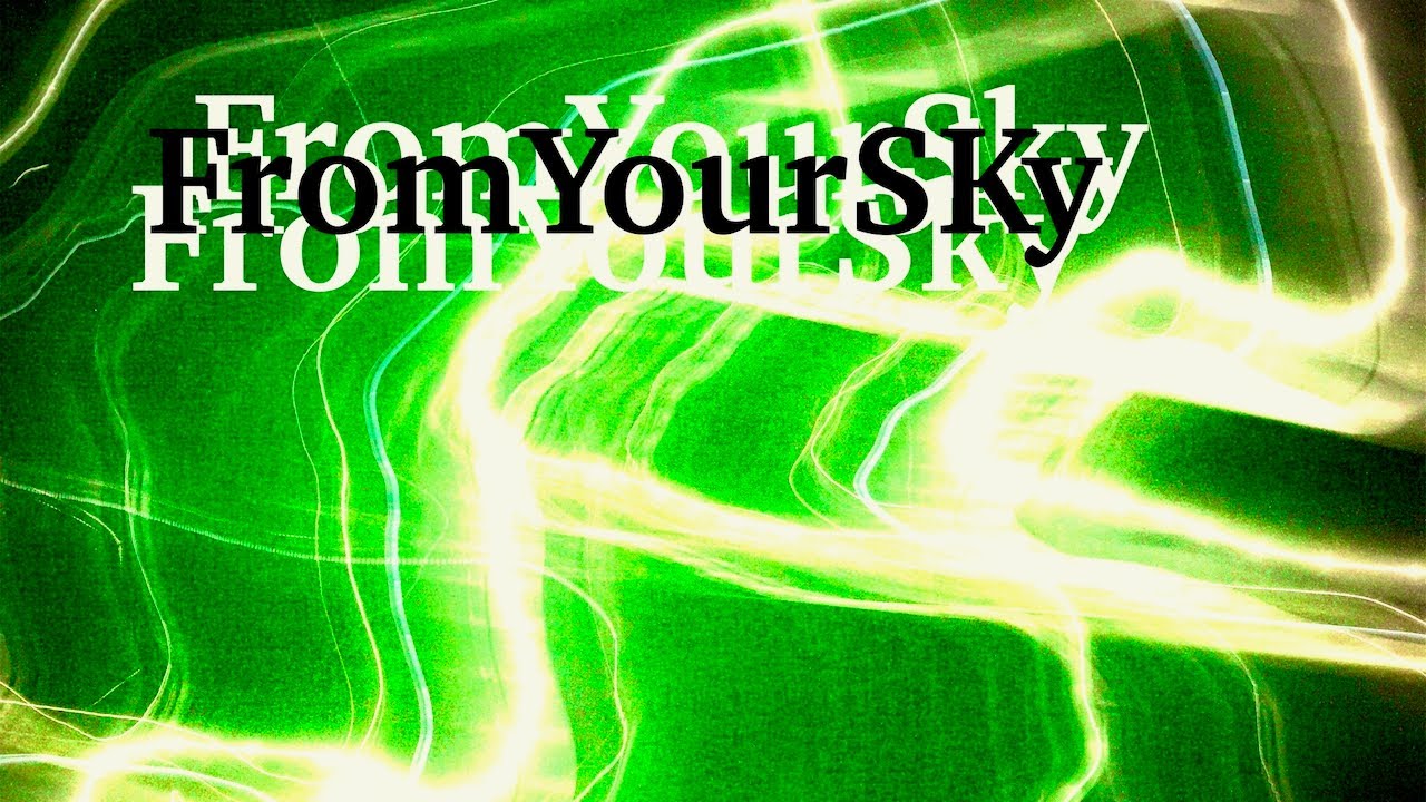 FromYourSky Justified  an improvisation 101025