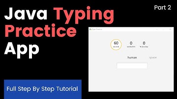 Java Typing Practice Application - Full JavaFX Tutorial | Part #2
