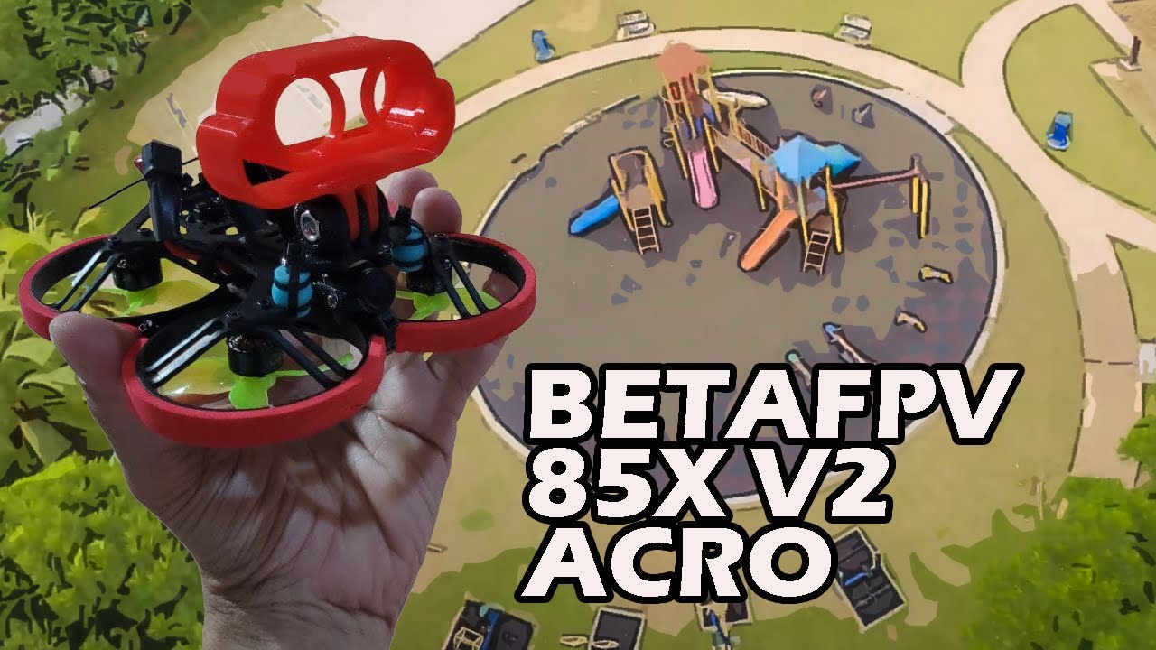 Betafpv 85x v2 try acro witg Go2