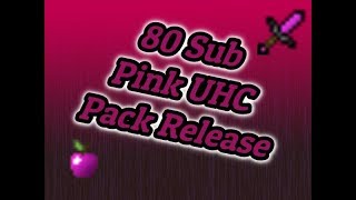 Pink UHC Pack Release - 80 Subs Special