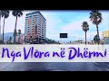 Ju flet Tirana-Vlorë Albania,dhërmi.[Udhetim me makine]