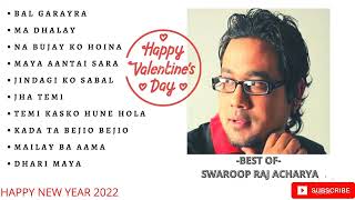 SWAROOP RAJ ACHARYA SUPER-HIT NEPALI SONGS| SWAROOP RAJ ROMANTIC SONGS COLLECTION |