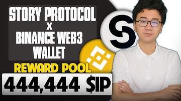 Story Protocol x Binance Web3 Wallet Airdrop |  444,444 $IP Rewards Confirmed