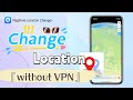 Change Location Without VPN: Real GPS Spoofing Guide (2025)