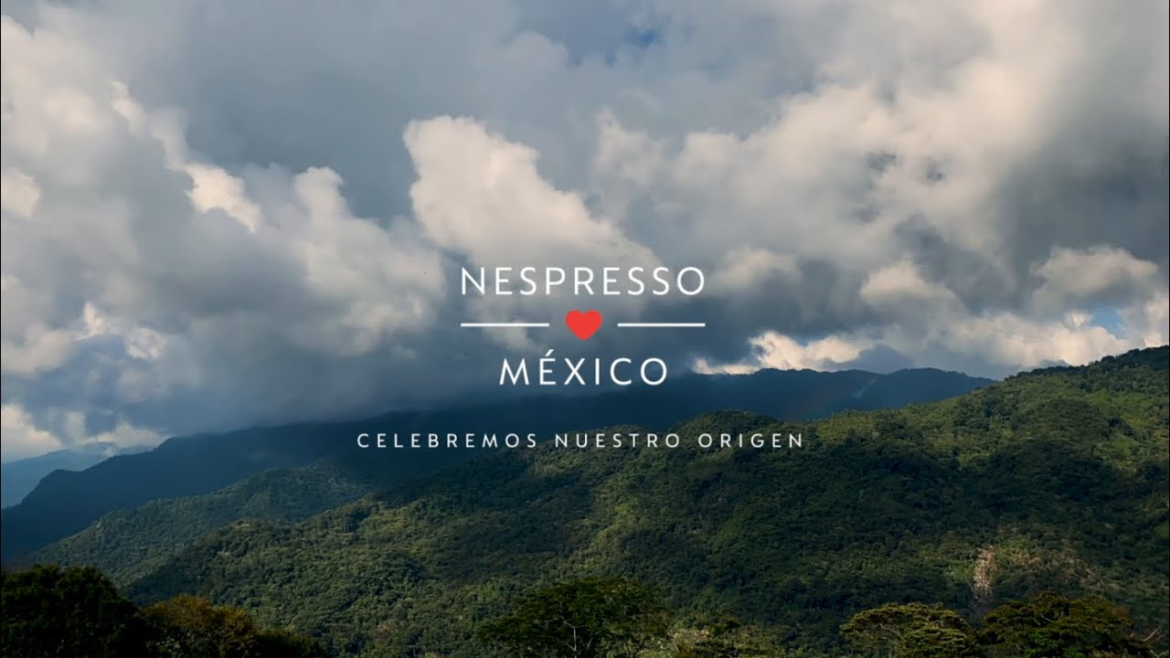Nespresso Ama México: Celebremos Nuestro Origen 1' | MX - YouTube